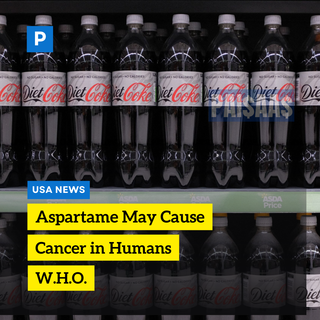 Aspartame May Cause Cancer in Humans, W.H.O.