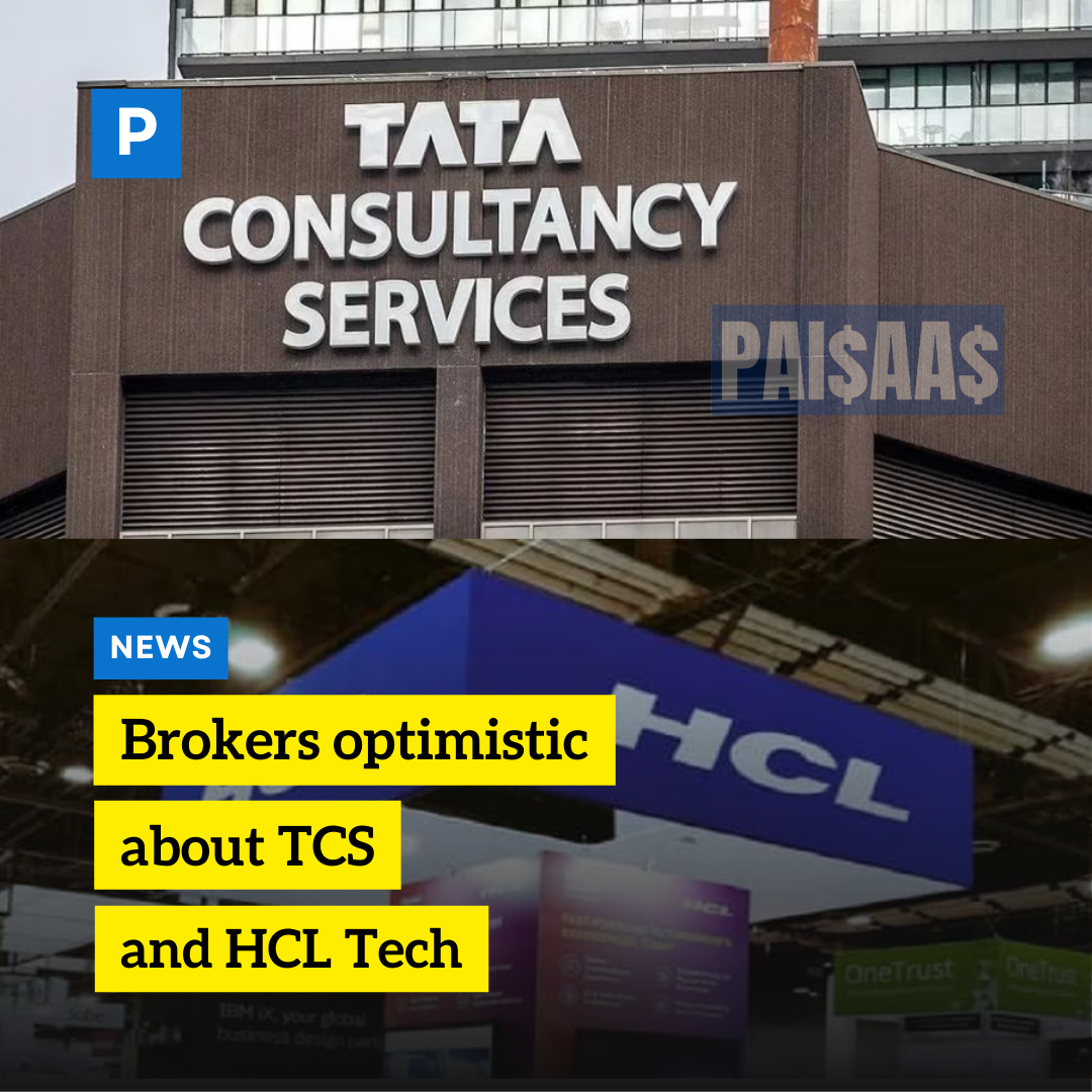 Brokers optimistic about TCS and HCL Tech