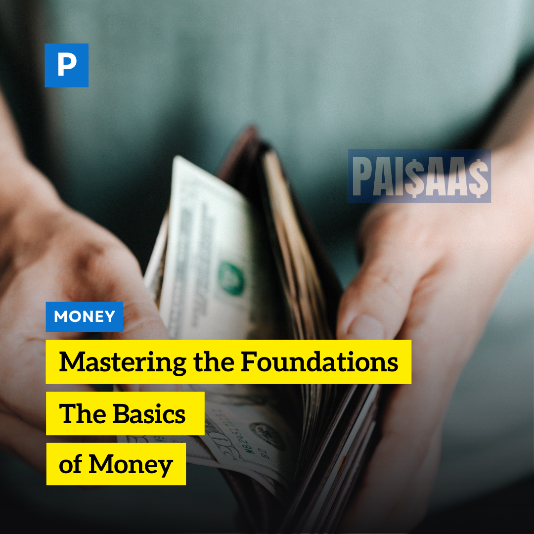 Mastering the Foundations: The Basics of Money