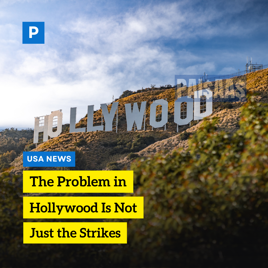 The Problem in Hollywood Is Not Just the Strikes