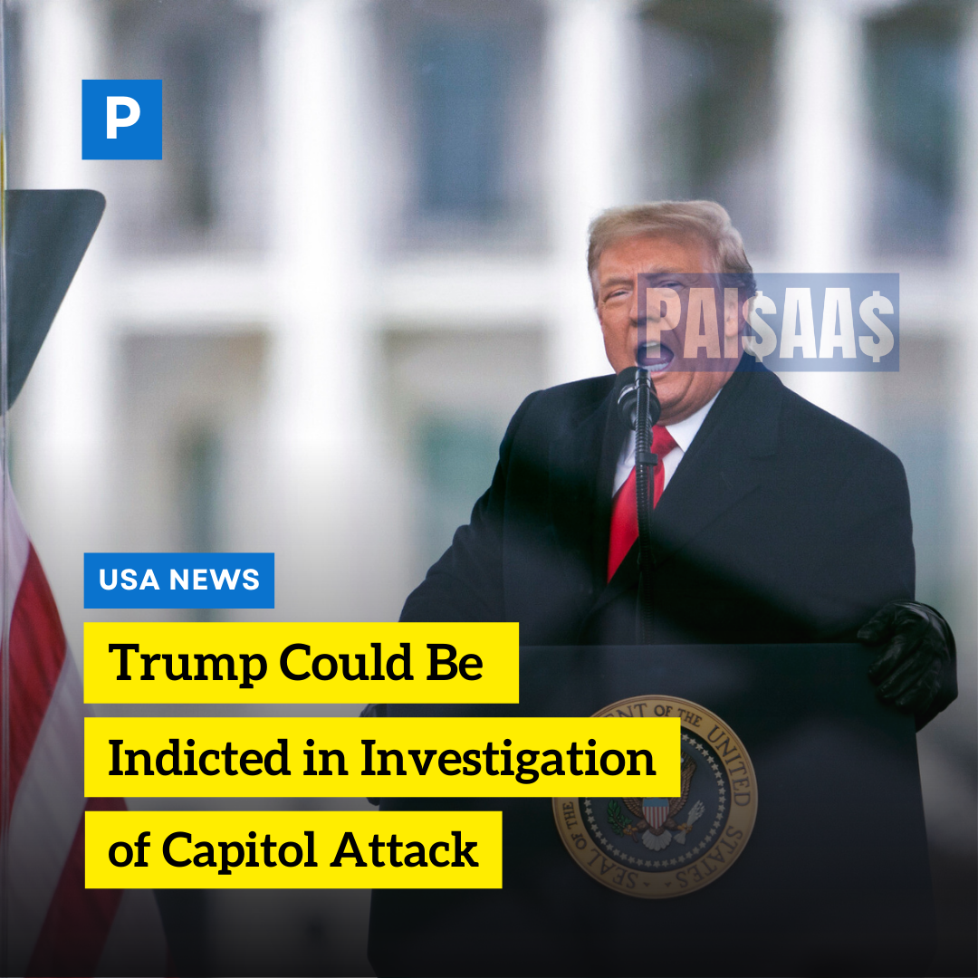 Trump Could Be Indicted in Investigation of Capitol Attack